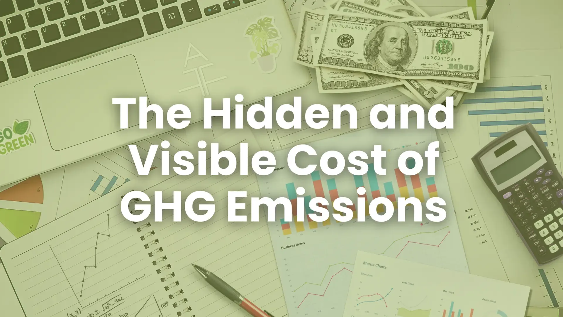 The Hidden and Visible Cost of GHG Emissions Graphic